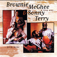 Sonny Terry, Brownie McGhee - A Long Way From Home