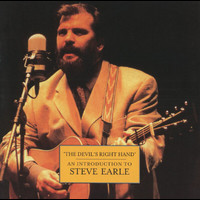 Steve Earle - The Devil's Right Hand - An Introduction To