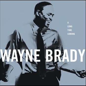 Wayne Brady - A Long Time Coming