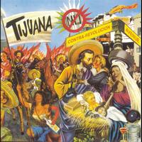 Tijuana No! - Contra-Revolucion Avenue
