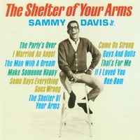Sammy Davis Jr. - The Shelter Of Your Arms