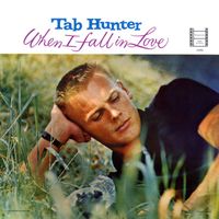 Tab Hunter - When I Fall In Love
