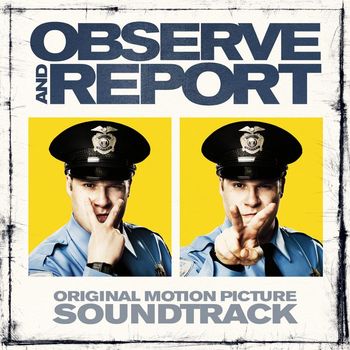 Various Artists - Observe & Report (Original Motion Picture Soundtrack) (Explicit)