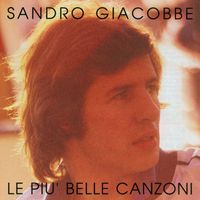 Sandro Giacobbe - Le mie piu' belle canzoni