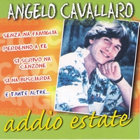 Angelo Cavallaro - Addio Estate