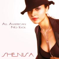 Shenisa - All American, No Idol (The R&B Kitchen)