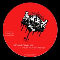 Nicolas Duvoisin - Under Lock And Key EP