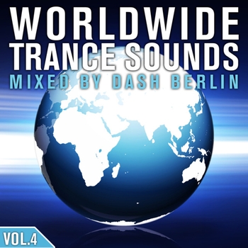 Various Artists - Worldwide Trance Sounds, Vol. 4 Mixed by Dash Berlin