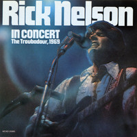 Rick Nelson - Rick Nelson In Concert