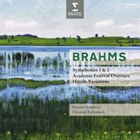 Houston Symphony Orchestra/Christoph Eschenbach - Brahms: Symphonies Nos. 1 - 2, Academic Festival Overture & Haydn Variations