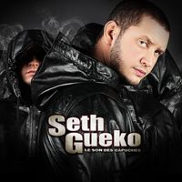 Seth Gueko - Le Son Des Capuches