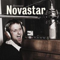 Novastar - Because