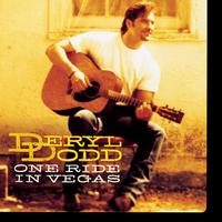 Deryl Dodd - One Ride In Vegas