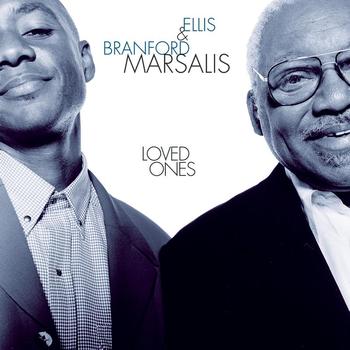 Ellis & Branford Marsalis - Loved Ones