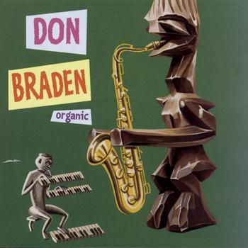 Don Braden - ORGANIC