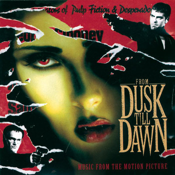 Original Soundtrack - From Dusk Till Dawn - Music From The Motion Picture