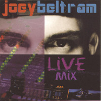 Joey Beltram - Joey Beltram Live