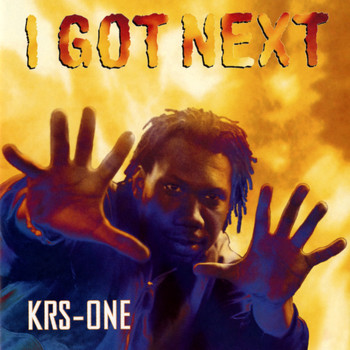 KRS-One - I Got Next