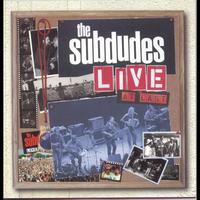 The Subdudes - Live At Last
