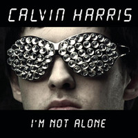Calvin Harris - I'm Not Alone (Remixes)