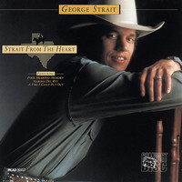 George Strait - Strait From The Heart