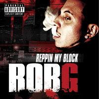 Rob-G - Reppin My Block