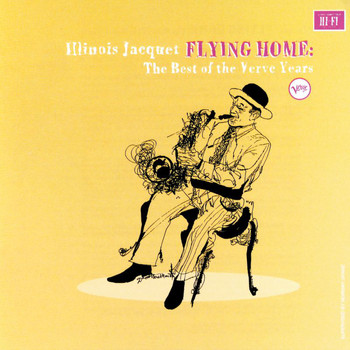 Illinois Jacquet - Flying Home: The Best Of The Verve Years