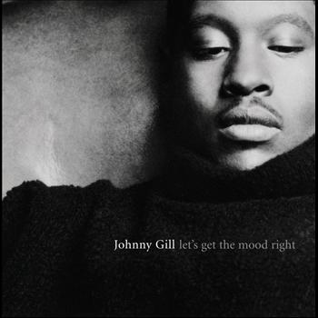 Johnny Gill - Let's Get The Mood Right