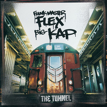 Funkmaster Flex, Big Kap - The Tunnel