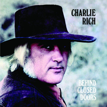 Charlie Rich - Behind Closed Doors