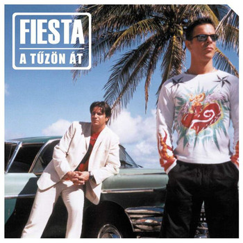 Fiesta - A Tuzon At