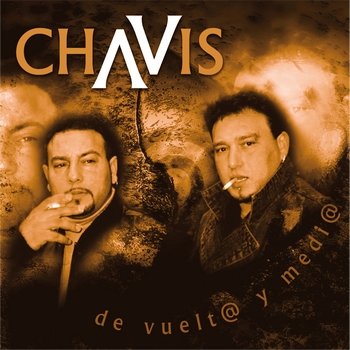 Chavis - De Vuelt@ Y Medi@