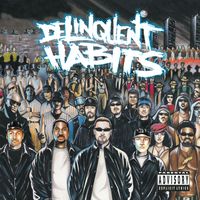Delinquent Habits - Delinquent Habits (Explicit)