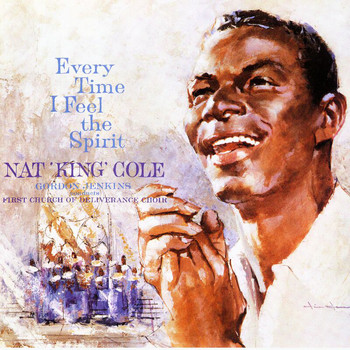 Nat King Cole - Everytime I Feel The Spirit