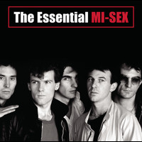 Mi-Sex - The Essential