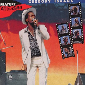 Gregory Isaacs - Feature Attraction