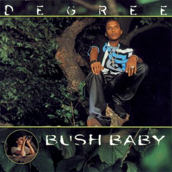 Degree - Bush Baby