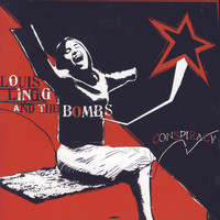 Louis Lingg And The Bombs - Conspiracy