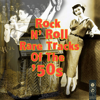 Various Artists - Rock N' Roll - Rare Tracks Of The '50s