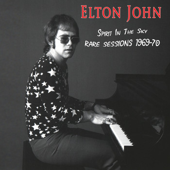 Elton John - Spirit In The Sky - Rare Sessions 1969-70