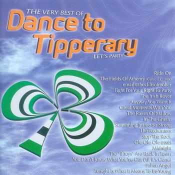 Dance To Tipperary - The Very Best Of Dance To Tipperary