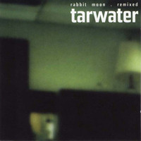 Tarwater - Rabbit Moon Remixed