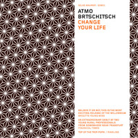 Atmo.Brtschitsch - Change Your Life