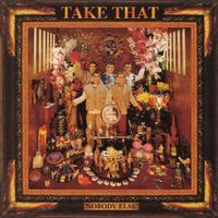 Take That - Nobody Else