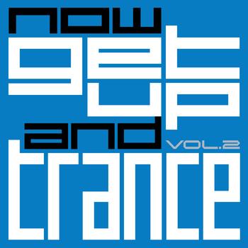 Various Artists - Now Get Up & Trance, Vol. 2