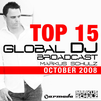 Markus Schulz - Global DJ Broadcast Top 15 - October 2008