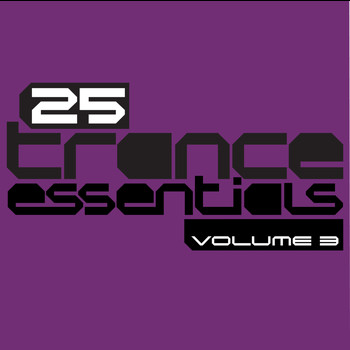 Various Artists - 25 Essential Trance Hits, Vol. 3
