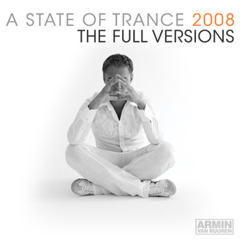 Various Artists - A State Of Trance 2008 (The Full Versions - Vol. 1)