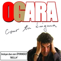 Ogara José Antonio - Como tu ninguna