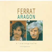 Jean Ferrat - Ferrat Chante Aragon: L'intégrale